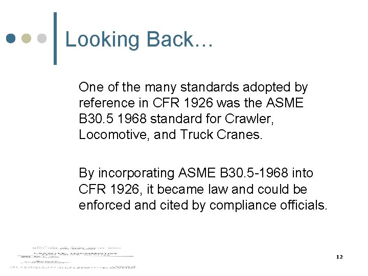 Looking Back… One of the many standards adopted by reference in CFR 1926 was Looking Back… One of the many standards adopted by reference in CFR 1926 was