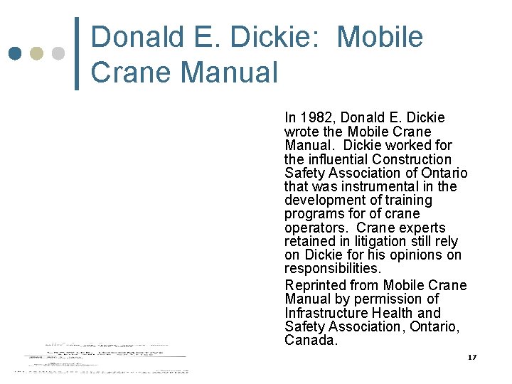 Donald E. Dickie: Mobile Crane Manual In 1982, Donald E. Dickie wrote the Mobile Donald E. Dickie: Mobile Crane Manual In 1982, Donald E. Dickie wrote the Mobile