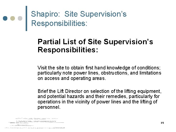 Shapiro: Site Supervision’s Responsibilities: Partial List of Site Supervision’s Responsibilities: Visit the site to Shapiro: Site Supervision’s Responsibilities: Partial List of Site Supervision’s Responsibilities: Visit the site to