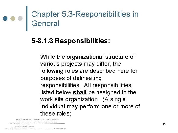Chapter 5. 3 -Responsibilities in General 5 -3. 1. 3 Responsibilities: While the organizational Chapter 5. 3 -Responsibilities in General 5 -3. 1. 3 Responsibilities: While the organizational