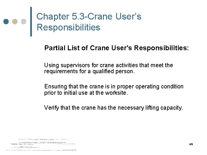 Chapter 5. 3 -Crane User’s Responsibilities Partial List of Crane User's Responsibilities: Using supervisors Chapter 5. 3 -Crane User’s Responsibilities Partial List of Crane User's Responsibilities: Using supervisors
