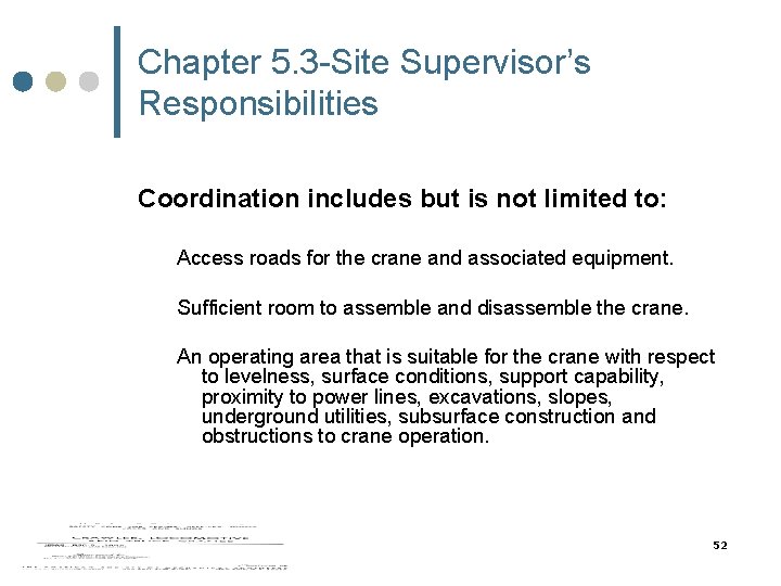 Chapter 5. 3 -Site Supervisor’s Responsibilities Coordination includes but is not limited to: Access Chapter 5. 3 -Site Supervisor’s Responsibilities Coordination includes but is not limited to: Access