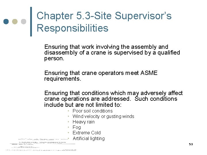 Chapter 5. 3 -Site Supervisor’s Responsibilities Ensuring that work involving the assembly and disassembly Chapter 5. 3 -Site Supervisor’s Responsibilities Ensuring that work involving the assembly and disassembly
