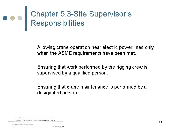 Chapter 5. 3 -Site Supervisor’s Responsibilities Allowing crane operation near electric power lines only Chapter 5. 3 -Site Supervisor’s Responsibilities Allowing crane operation near electric power lines only