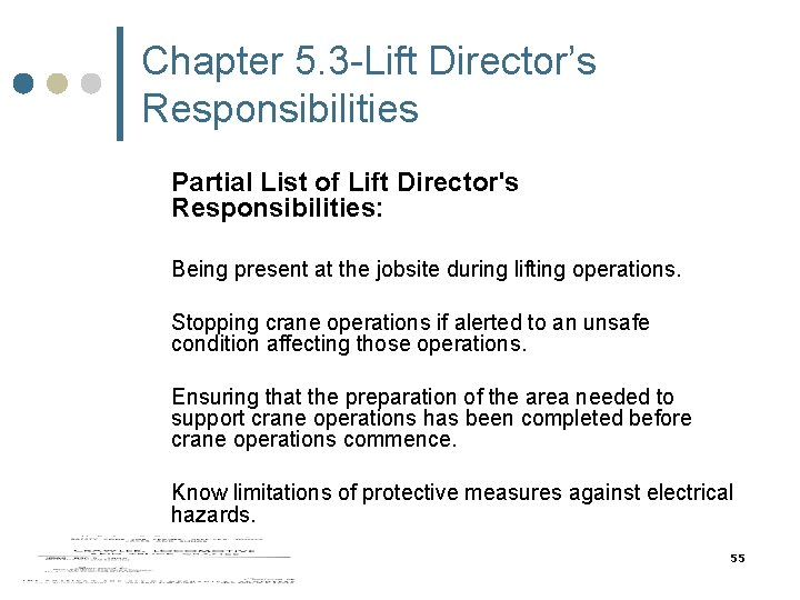 Chapter 5. 3 -Lift Director’s Responsibilities Partial List of Lift Director's Responsibilities: Being present Chapter 5. 3 -Lift Director’s Responsibilities Partial List of Lift Director's Responsibilities: Being present