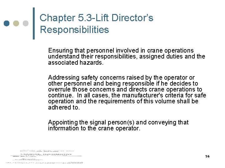 Chapter 5. 3 -Lift Director’s Responsibilities Ensuring that personnel involved in crane operations understand Chapter 5. 3 -Lift Director’s Responsibilities Ensuring that personnel involved in crane operations understand