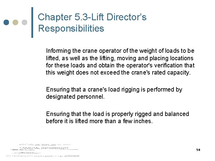 Chapter 5. 3 -Lift Director’s Responsibilities Informing the crane operator of the weight of Chapter 5. 3 -Lift Director’s Responsibilities Informing the crane operator of the weight of