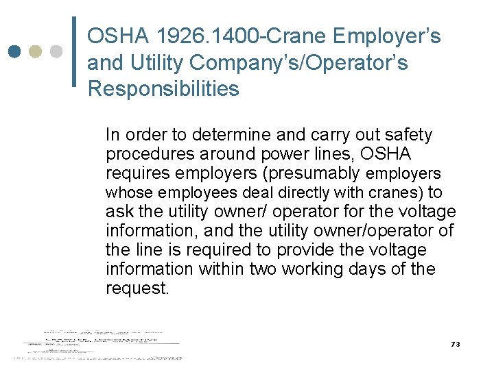 OSHA 1926. 1400 -Crane Employer’s and Utility Company’s/Operator’s Responsibilities In order to determine and OSHA 1926. 1400 -Crane Employer’s and Utility Company’s/Operator’s Responsibilities In order to determine and