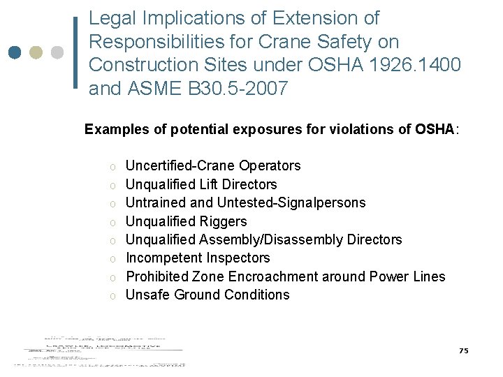 Legal Implications of Extension of Responsibilities for Crane Safety on Construction Sites under OSHA Legal Implications of Extension of Responsibilities for Crane Safety on Construction Sites under OSHA