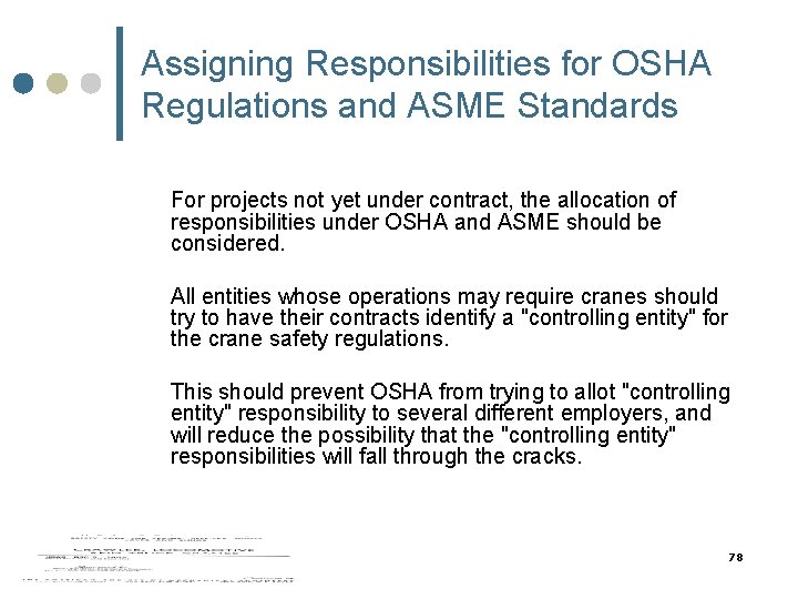 Assigning Responsibilities for OSHA Regulations and ASME Standards For projects not yet under contract, Assigning Responsibilities for OSHA Regulations and ASME Standards For projects not yet under contract,