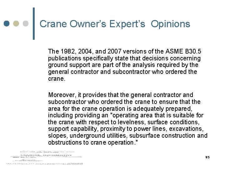 Crane Owner’s Expert’s Opinions The 1982, 2004, and 2007 versions of the ASME B Crane Owner’s Expert’s Opinions The 1982, 2004, and 2007 versions of the ASME B