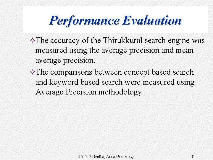 Performance Evaluation ²The accuracy of the Thirukkural search engine was measured using the average