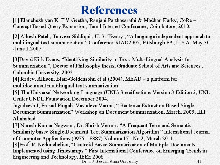 References [1] Elanchezhiyan K, T V Geetha, Ranjani Parthasarathi & Madhan Karky, Co. Re