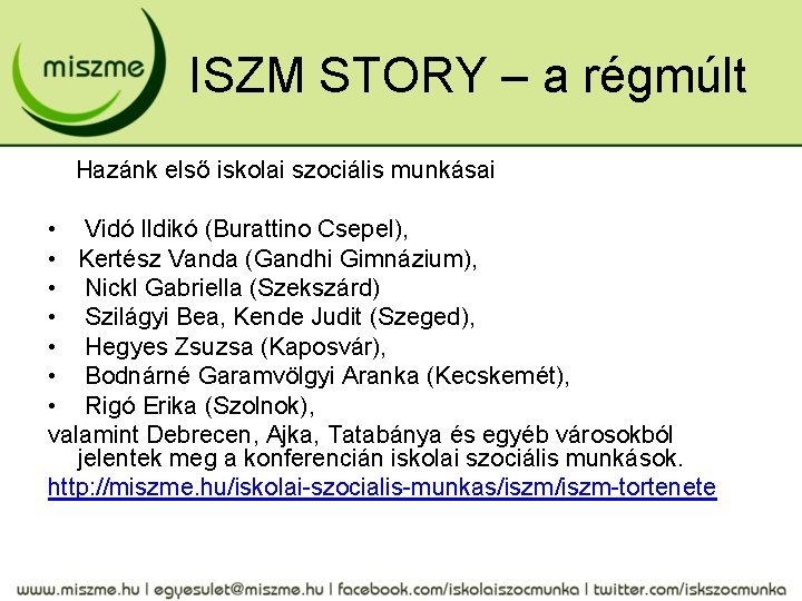 ISZM STORY – a régmúlt Hazánk első iskolai szociális munkásai • Vidó Ildikó (Burattino