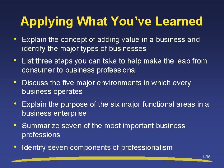 Applying What You’ve Learned • Explain the concept of adding value in a business