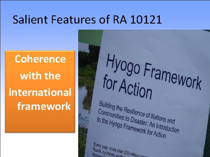 Salient Features of RA 10121 Coherence with the international framework 