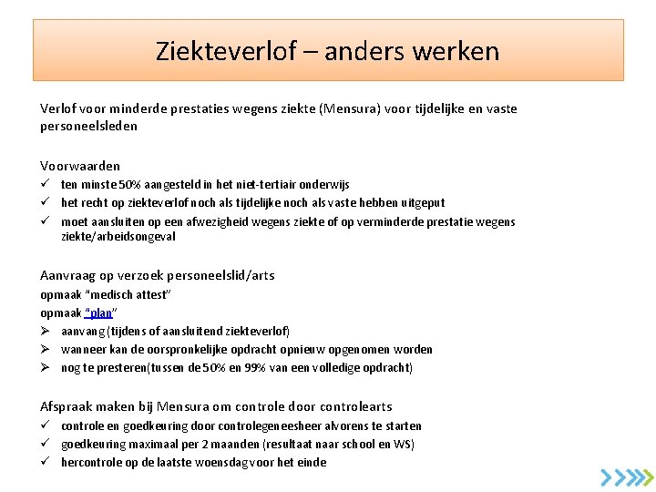 Ziekteverlof – anders werken Verlof voor minderde prestaties wegens ziekte (Mensura) voor tijdelijke en