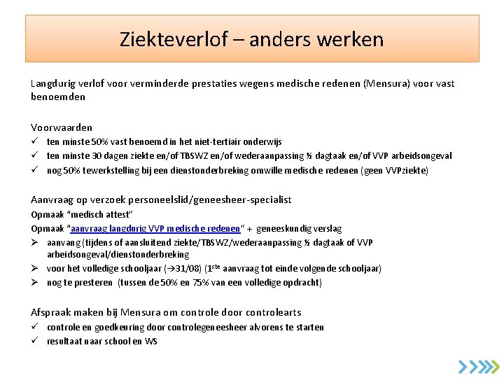 Ziekteverlof – anders werken Langdurig verlof voor verminderde prestaties wegens medische redenen (Mensura) voor