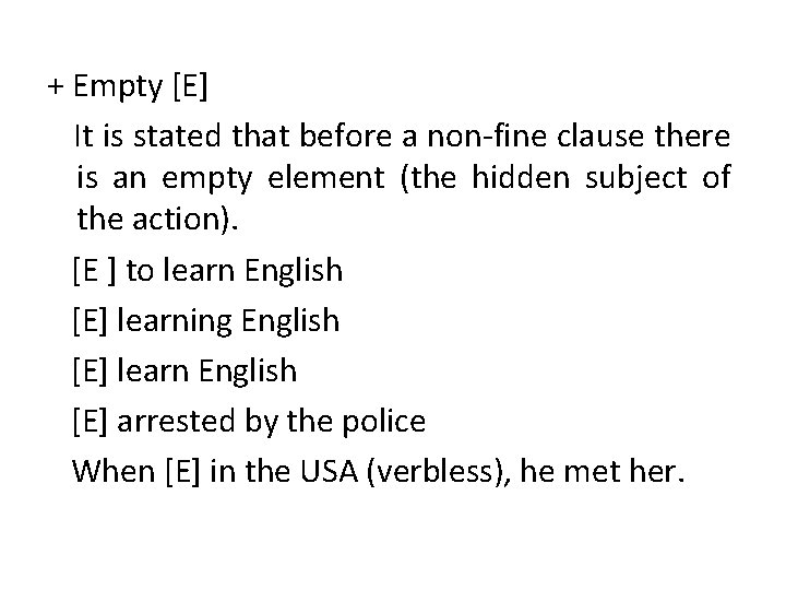+ Empty [E] It is stated that before a non-fine clause there is an