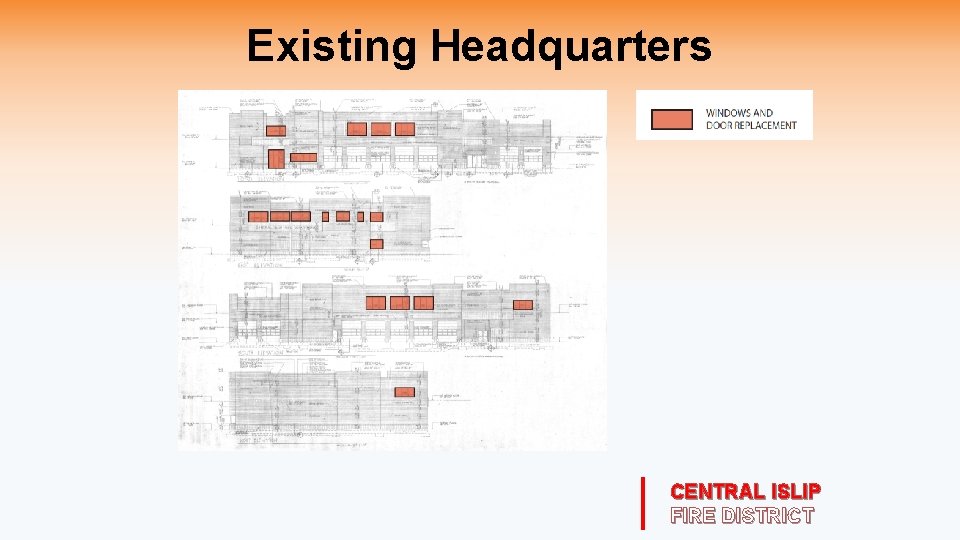 Existing Headquarters CENTRAL ISLIP FIRE DISTRICT 