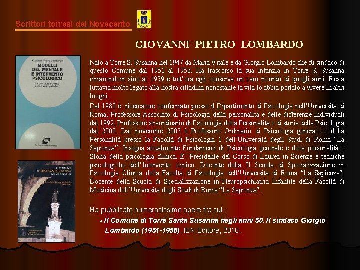  Scrittori torresi del Novecento GIOVANNI PIETRO LOMBARDO Nato a Torre S. Susanna nel