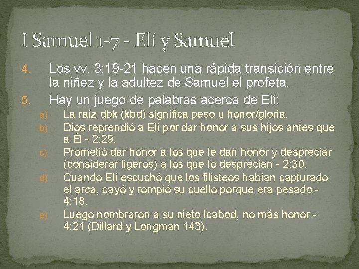 I Samuel 1 -7 - Elí y Samuel Los vv. 3: 19 -21 hacen