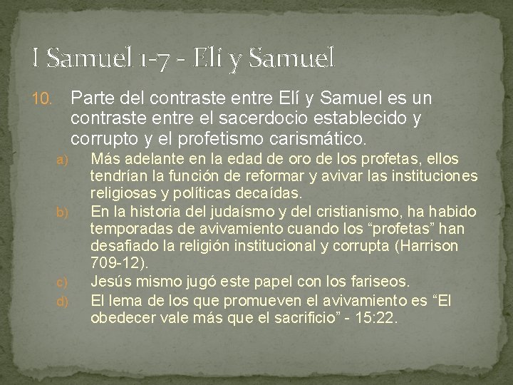 I Samuel 1 -7 - Elí y Samuel Parte del contraste entre Elí y