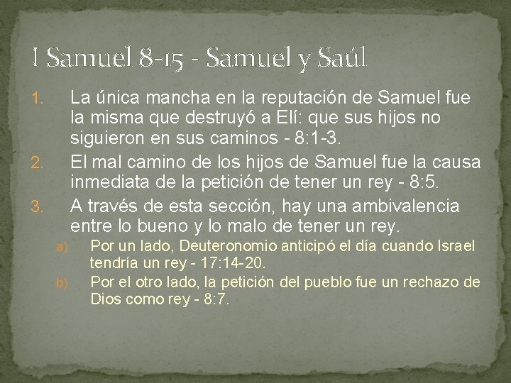 I Samuel 8 -15 - Samuel y Saúl La única mancha en la reputación