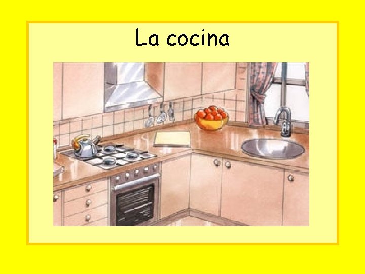 La cocina 