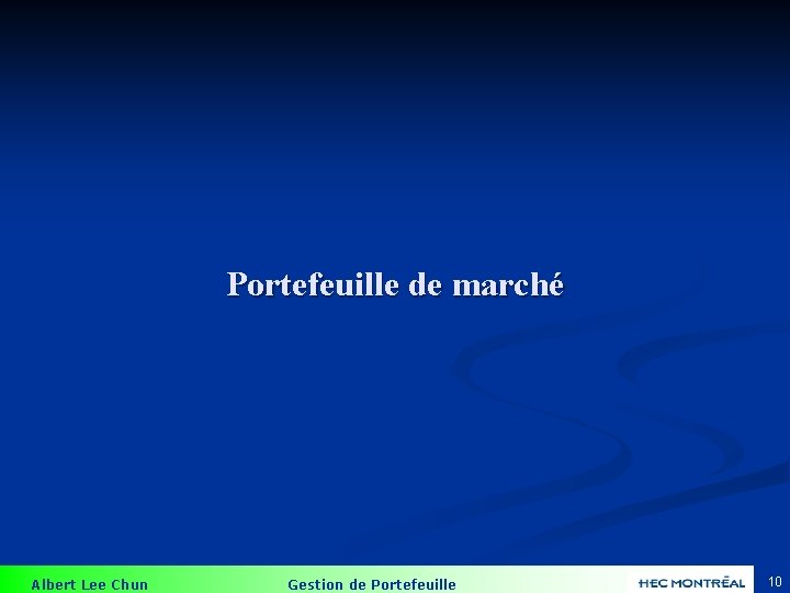 Portefeuille de marché Albert Lee Chun Gestion de Portefeuille 10 