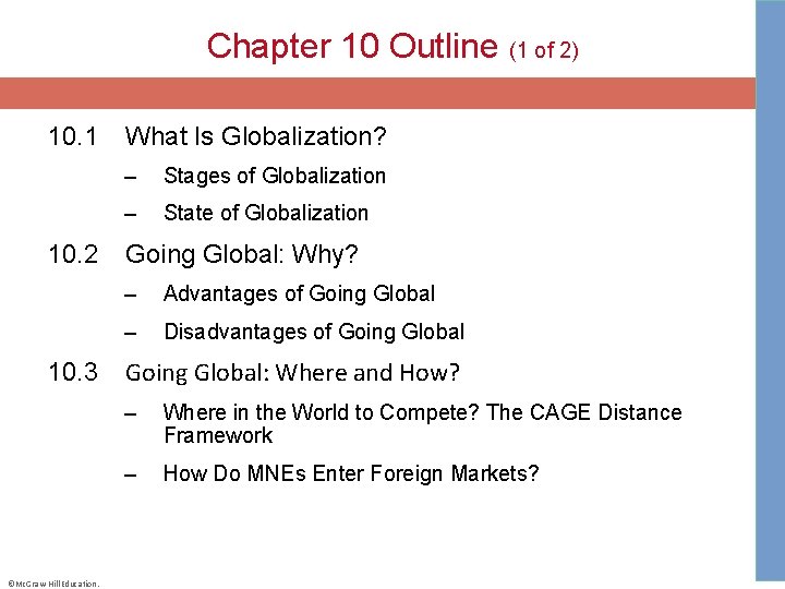 Chapter 10 Outline (1 of 2) 10. 1 10. 2 10. 3 ©Mc. Graw-Hill