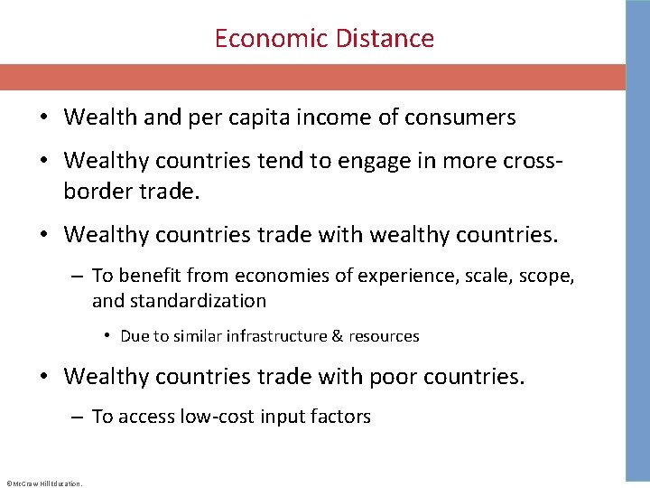 Economic Distance • Wealth and per capita income of consumers • Wealthy countries tend