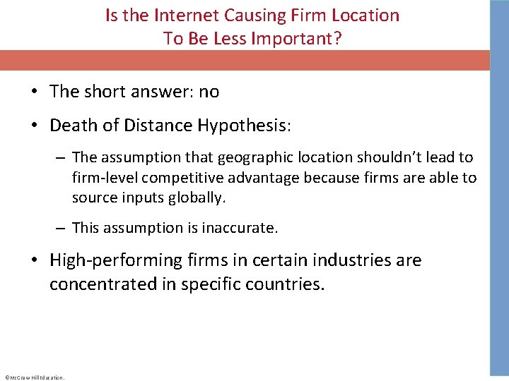 Is the Internet Causing Firm Location To Be Less Important? • The short answer: