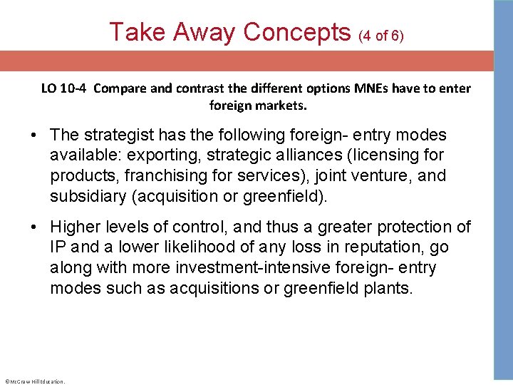 Take Away Concepts (4 of 6) LO 10 -4 Compare and contrast the different options