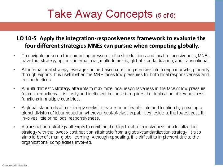 Take Away Concepts (5 of 6) LO 10 -5 Apply the integration-responsiveness framework to evaluate