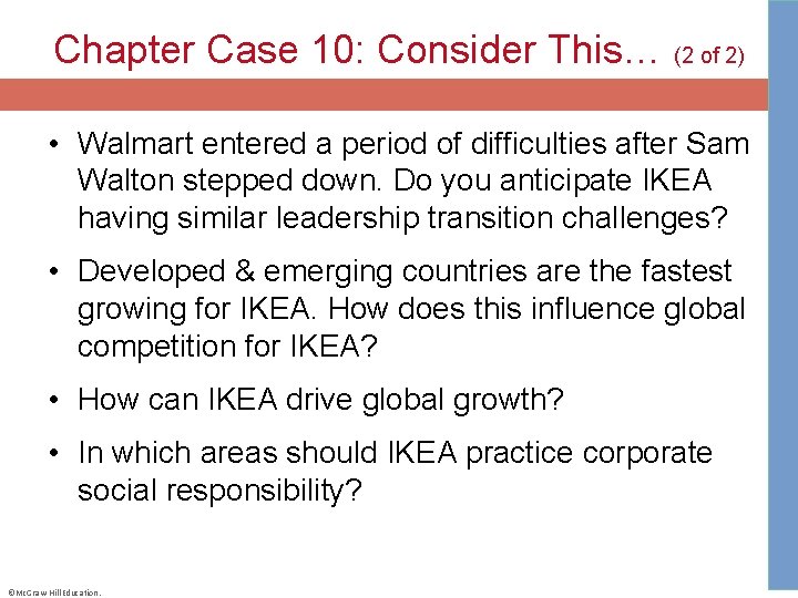 Chapter Case 10: Consider This… (2 of 2) • Walmart entered a period of