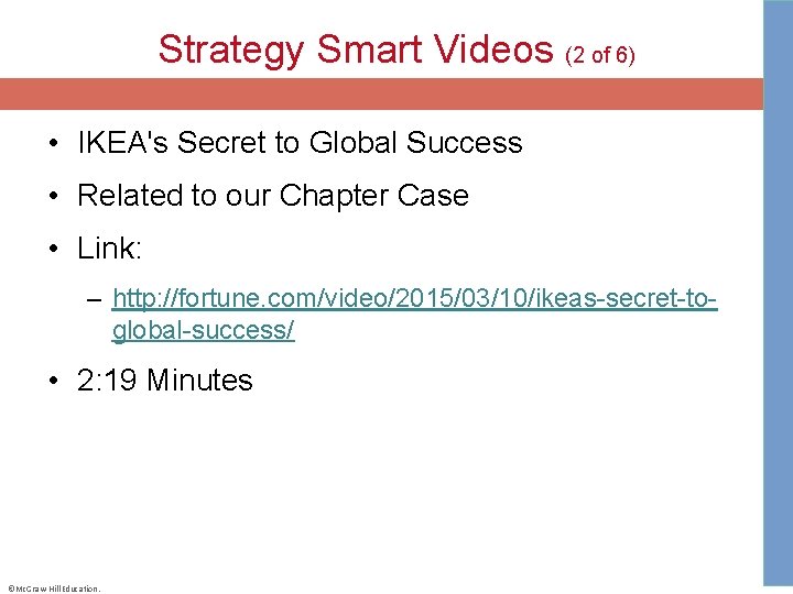 Strategy Smart Videos (2 of 6) • IKEA's Secret to Global Success • Related