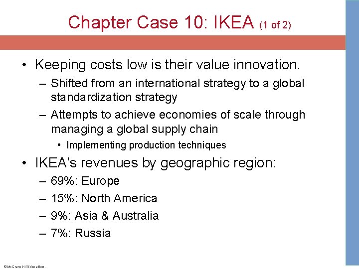 Chapter Case 10: IKEA (1 of 2) • Keeping costs low is their value
