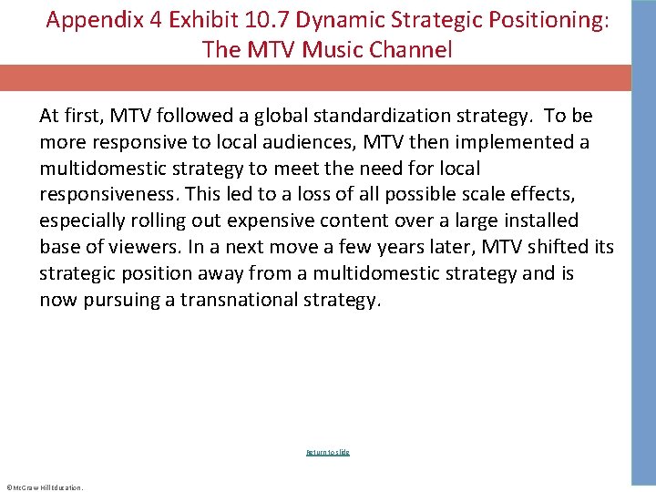 Appendix 4 Exhibit 10. 7 Dynamic Strategic Positioning: The MTV Music Channel At first,