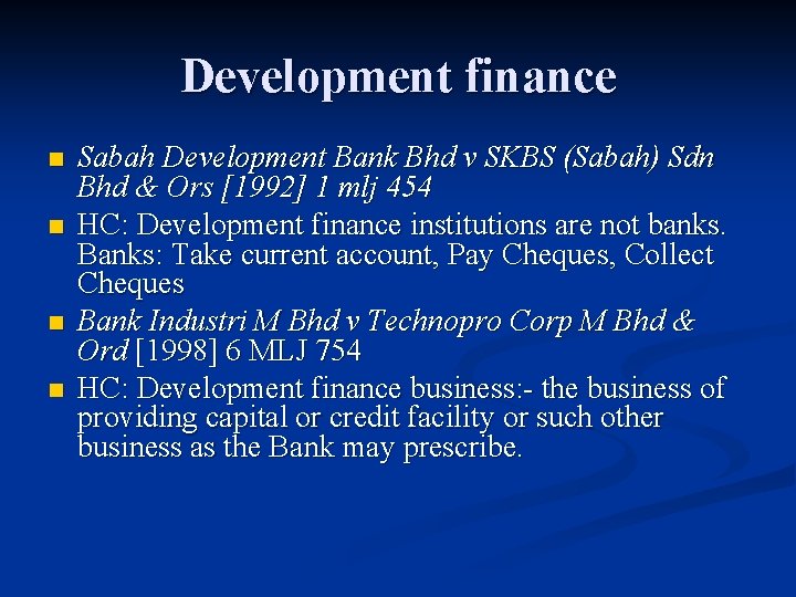 Development finance n n Sabah Development Bank Bhd v SKBS (Sabah) Sdn Bhd &