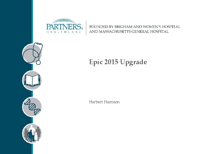 Epic 2015 Upgrade Herbert Harrison 