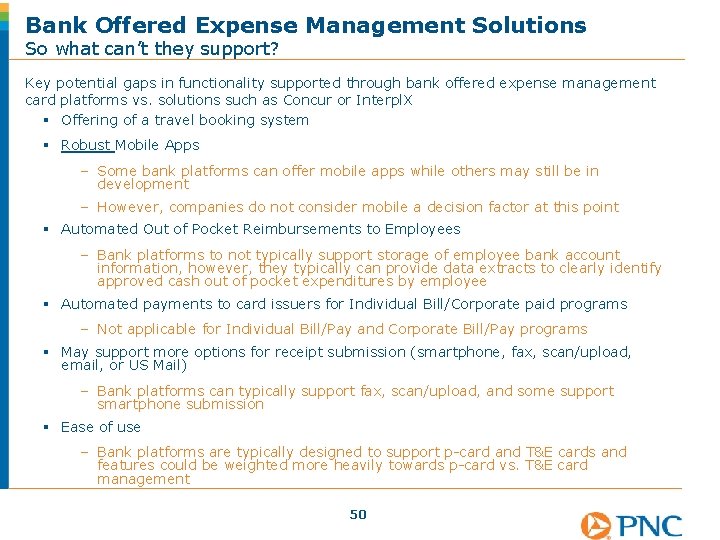 Bank Offered Expense Management Solutions So what can’t they support? Key potential gaps in