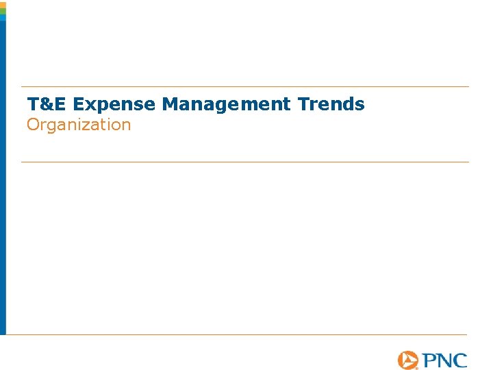 T&E Expense Management Trends Organization 