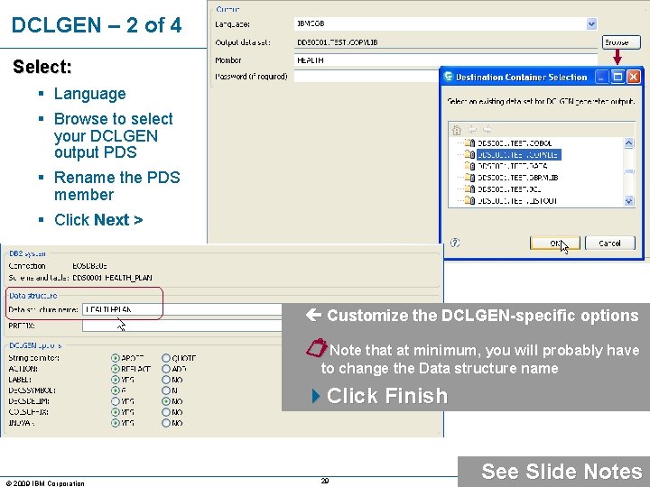 DCLGEN – 2 of 4 Select: § Language § Browse to select your DCLGEN