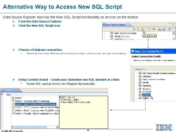 Alternative Way to Access New SQL Script Data Source Explorer also has the New