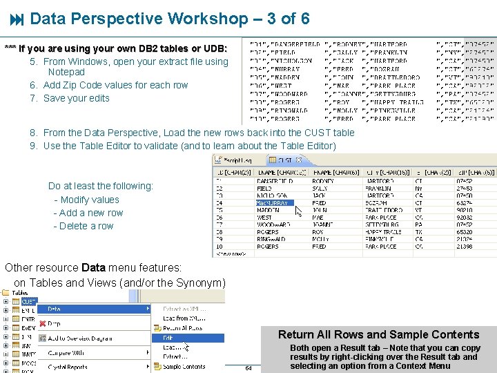  Data Perspective Workshop – 3 of 6 *** If you are using your