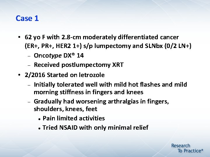 Case 1 • 62 yo F with 2. 8 -cm moderately differentiated cancer (ER+, Case 1 • 62 yo F with 2. 8 -cm moderately differentiated cancer (ER+,
