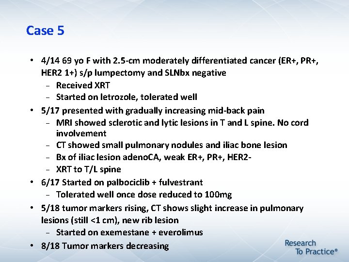 Case 5 • 4/14 69 yo F with 2. 5 -cm moderately differentiated cancer Case 5 • 4/14 69 yo F with 2. 5 -cm moderately differentiated cancer