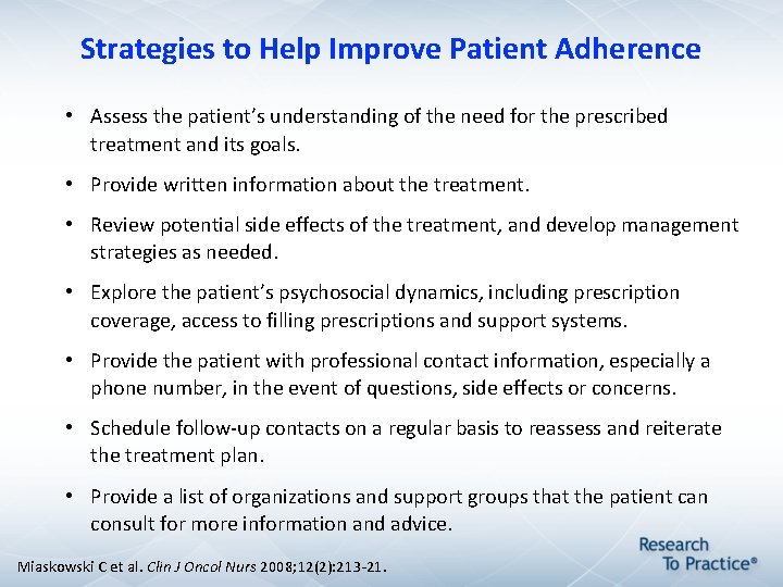 Strategies to Help Improve Patient Adherence • Assess the patient’s understanding of the need Strategies to Help Improve Patient Adherence • Assess the patient’s understanding of the need