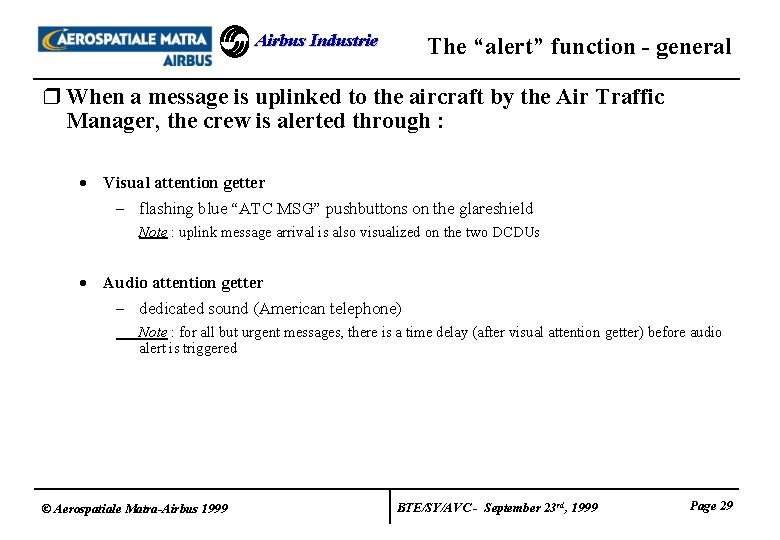 Airbus Industrie The “alert” function - general r When a message is uplinked to Airbus Industrie The “alert” function - general r When a message is uplinked to